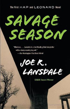 [Hap and Leonard 01] • Savage Season · A Hap and Leonard Novel